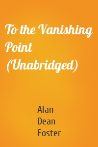 To the Vanishing Point (Unabridged)