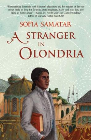 Обложка книги «Чужинець в Олондрії (ЛП)» — София Саматар