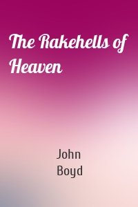 The Rakehells of Heaven