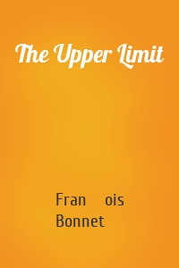 The Upper Limit