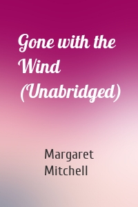 Gone with the Wind (Unabridged)