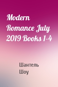 Modern Romance July 2019 Books 1-4