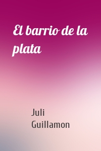 El barrio de la plata