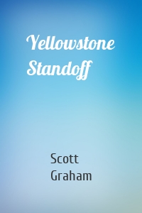 Yellowstone Standoff