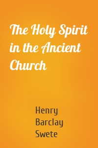 The Holy Spirit in the Ancient Church