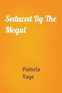 Seduced By The Mogul