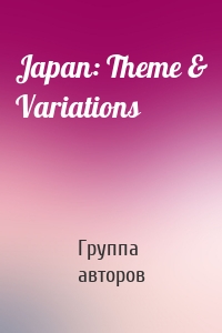 Japan: Theme & Variations