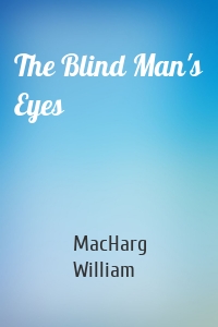 The Blind Man's Eyes