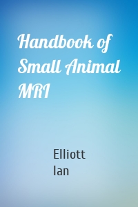 Handbook of Small Animal MRI