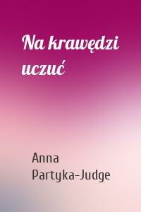 Na krawędzi uczuć