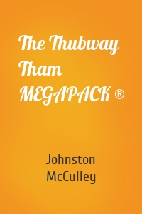 The Thubway Tham MEGAPACK ®