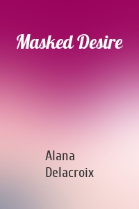 Masked Desire