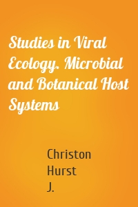 Studies in Viral Ecology. Microbial and Botanical Host Systems