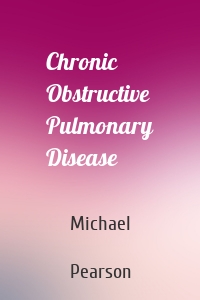 Chronic Obstructive Pulmonary Disease