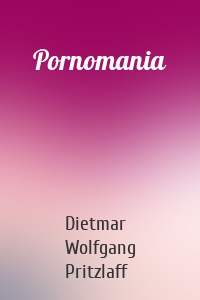 Pornomania