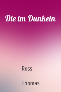 Die im Dunkeln