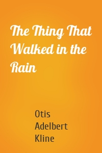 The Thing That Walked in the Rain