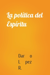 La política del Espíritu