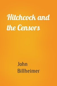 Hitchcock and the Censors