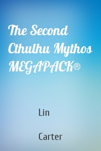 The Second Cthulhu Mythos MEGAPACK®