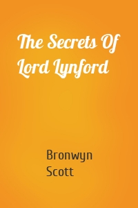 The Secrets Of Lord Lynford