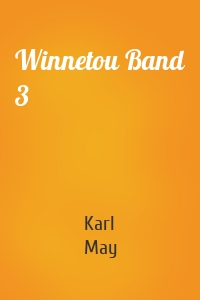 Winnetou Band 3