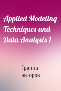 Applied Modeling Techniques and Data Analysis 1