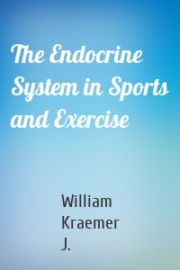 The Endocrine System in Sports and Exercise