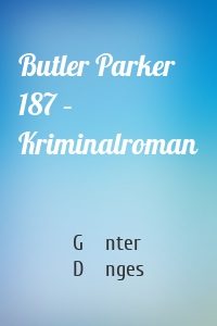 Butler Parker 187 – Kriminalroman