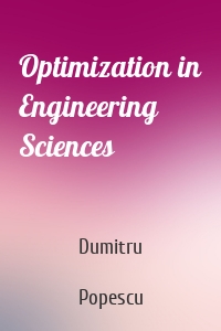 Optimization in Engineering Sciences