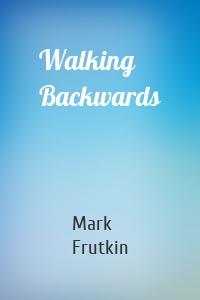 Walking Backwards