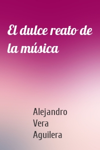 El dulce reato de la música