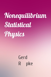 Nonequilibrium Statistical Physics