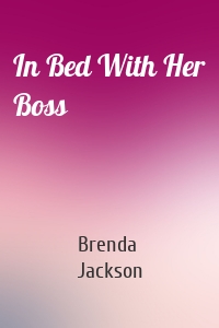In Bed With Her Boss