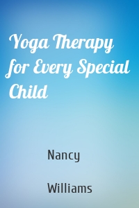 Yoga Therapy for Every Special Child