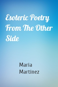 Esoteric Poetry From The Other Side