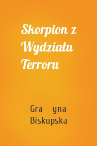 Skorpion z Wydziału Terroru
