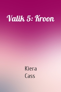 Valik 5: Kroon