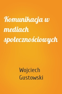 Komunikacja w mediach społecznościowych