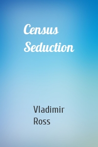 Census Seduction