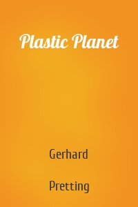 Plastic Planet