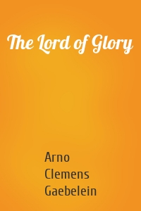 The Lord of Glory