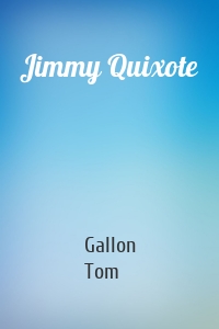 Jimmy Quixote
