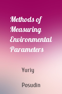 Methods of Measuring Environmental Parameters