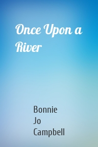 Once Upon a River