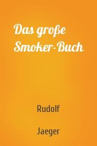 Das große Smoker-Buch