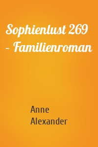 Sophienlust 269 – Familienroman