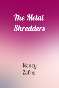 The Metal Shredders