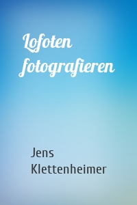 Lofoten fotografieren