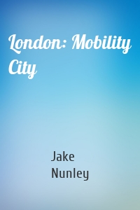 London: Mobility City